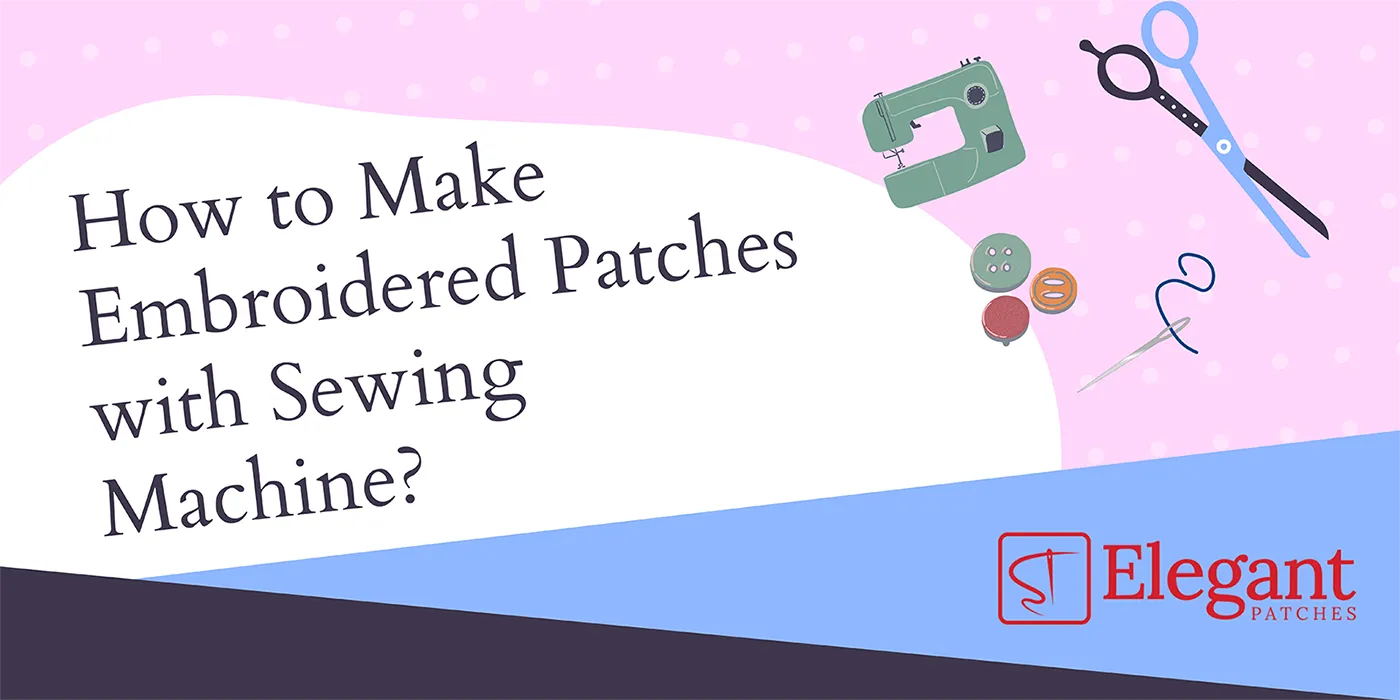 how-to-make-embroidered-patches-with-sewing-machine