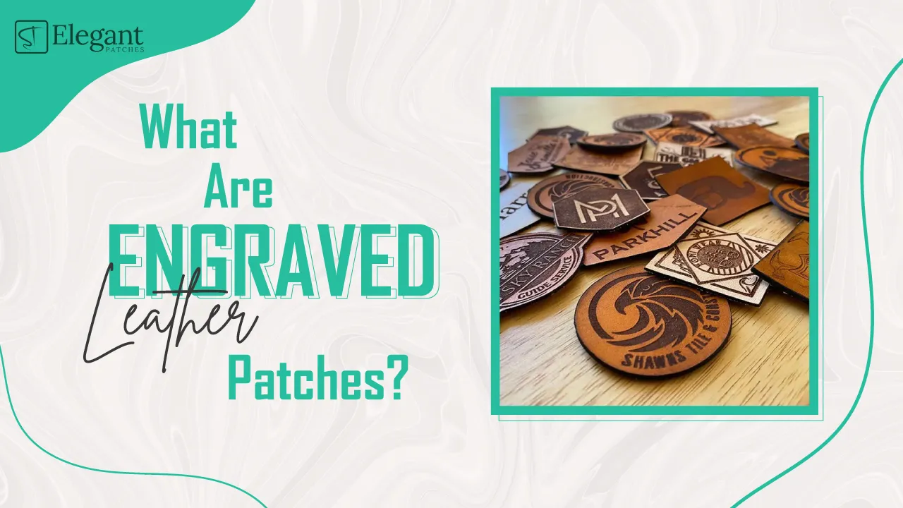 What are Engraved Leather Patches?