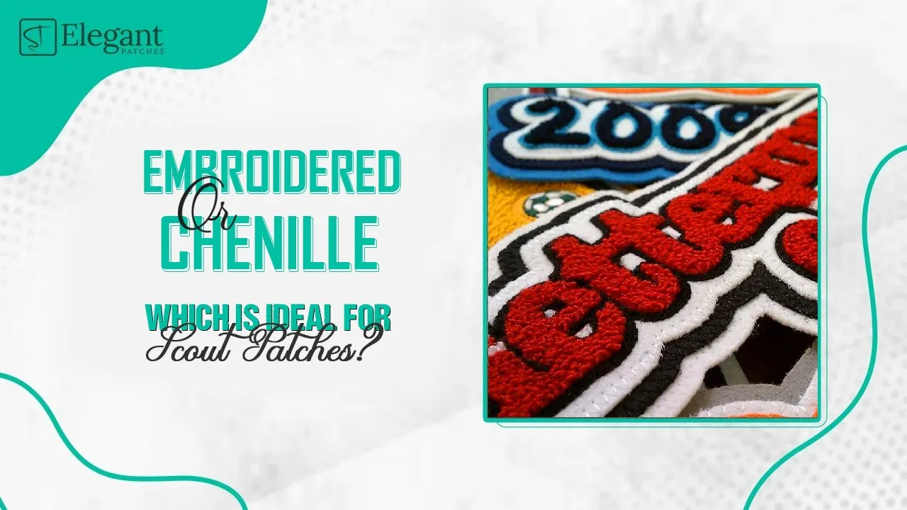 embroidered or chenille which is ideal for scout patches