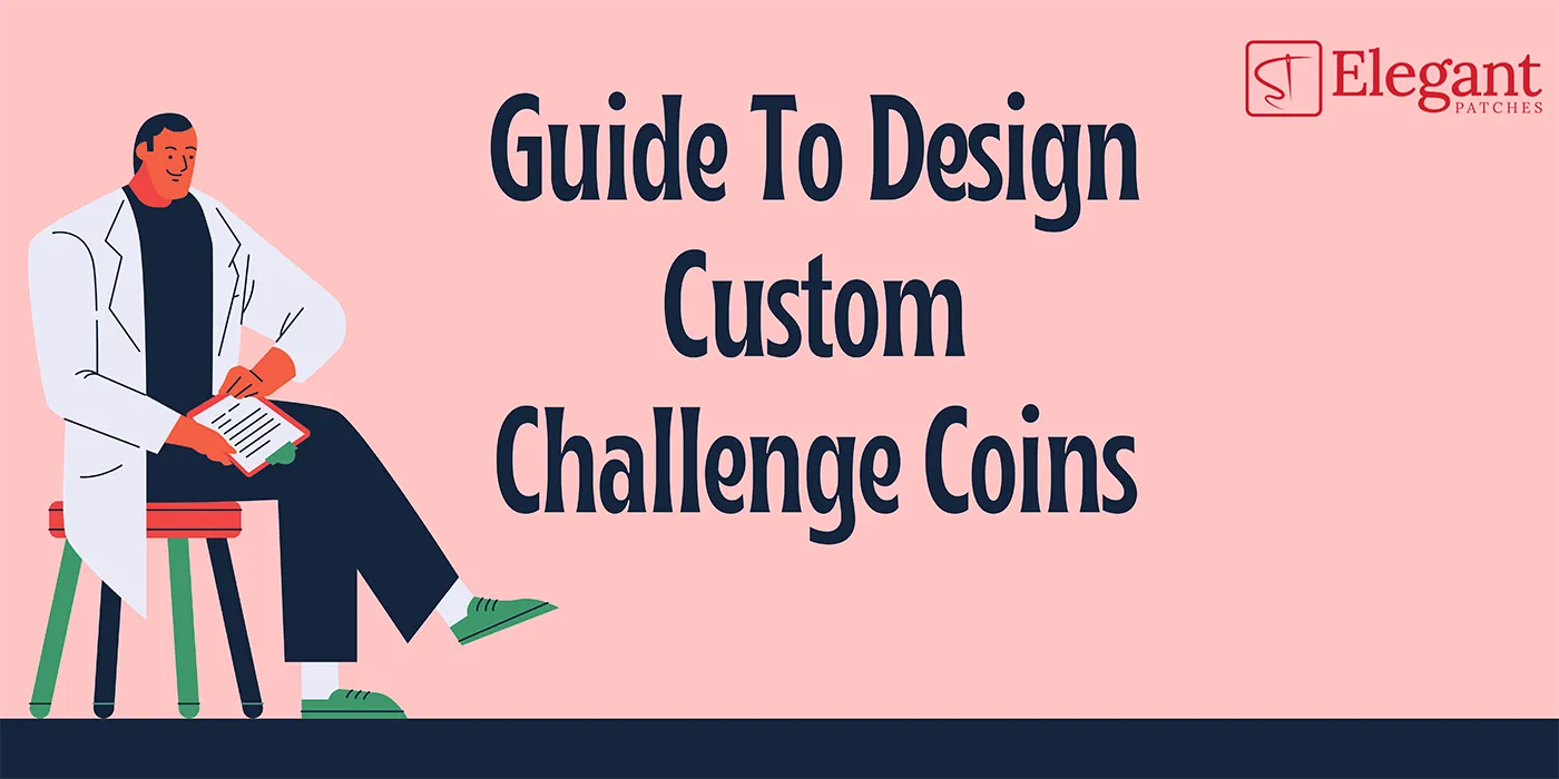 guide to design custom challenge coins
