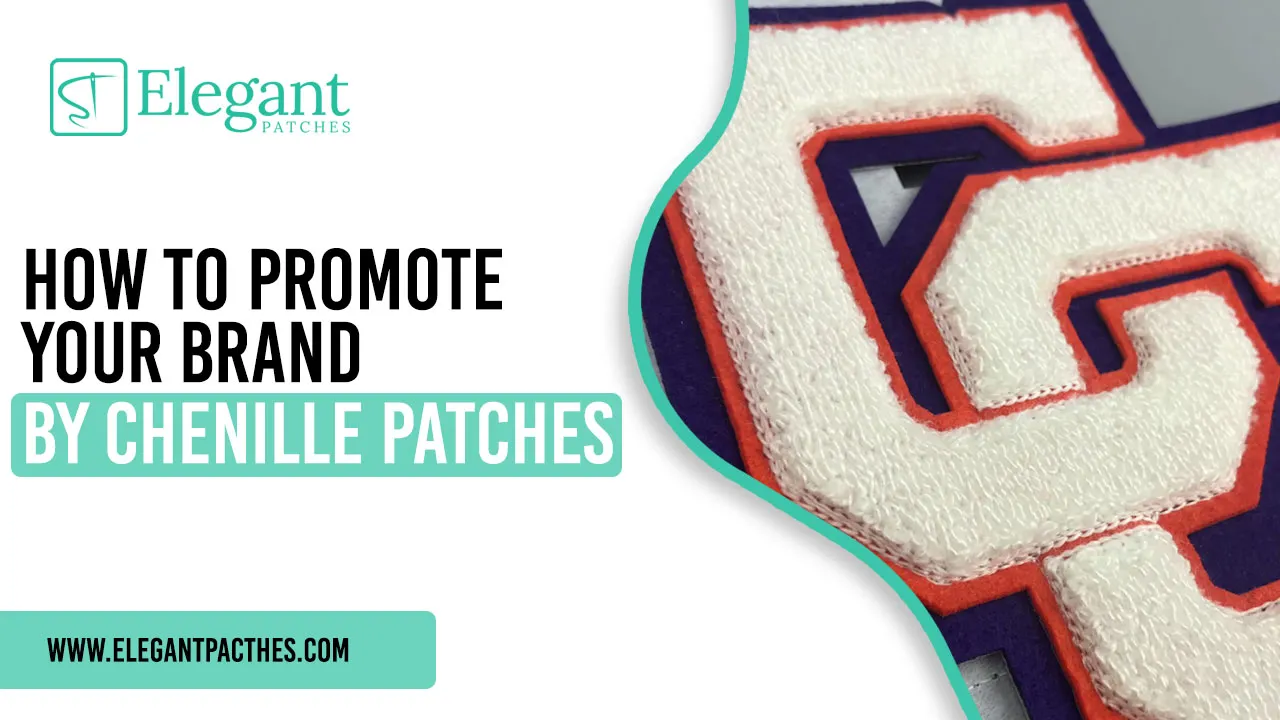 how to promote your brand by chenille patches 1