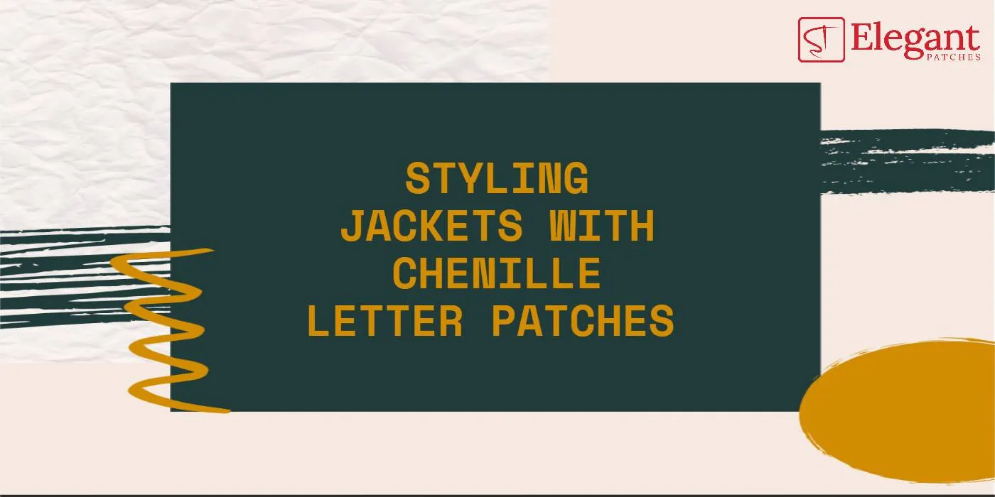 styling jackets with chenille letter patches