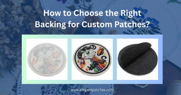 How to Choose the Right Backing for Custom Patches?