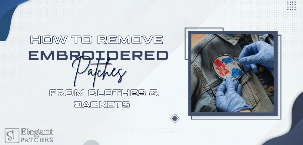 How to Remove Embroidered Patches from Clothes & Jackets