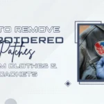 How to Remove Embroidered Patches from Clothes & Jackets